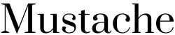 Mustache